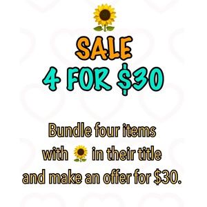 🌻 4 for $30 sale (50+ items)